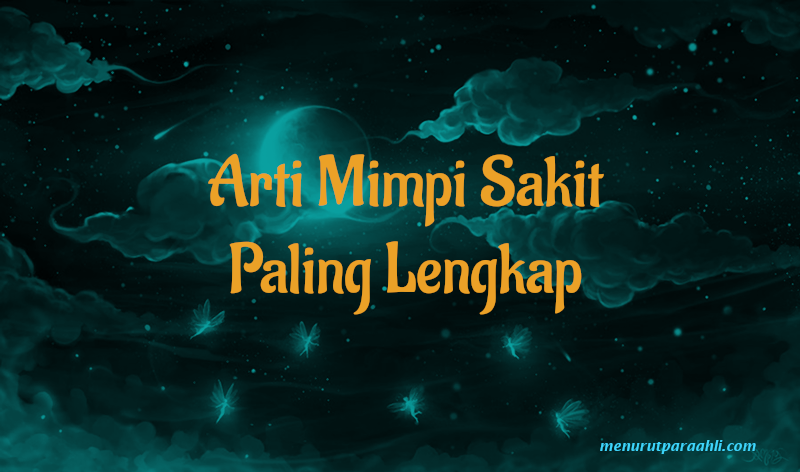 Mimpi sakit arti perut kulit baik