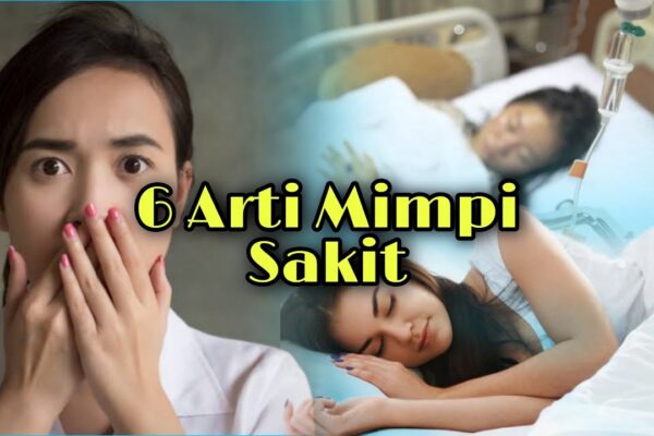 Sakit mimpi arti terlengkap pertanda hidup