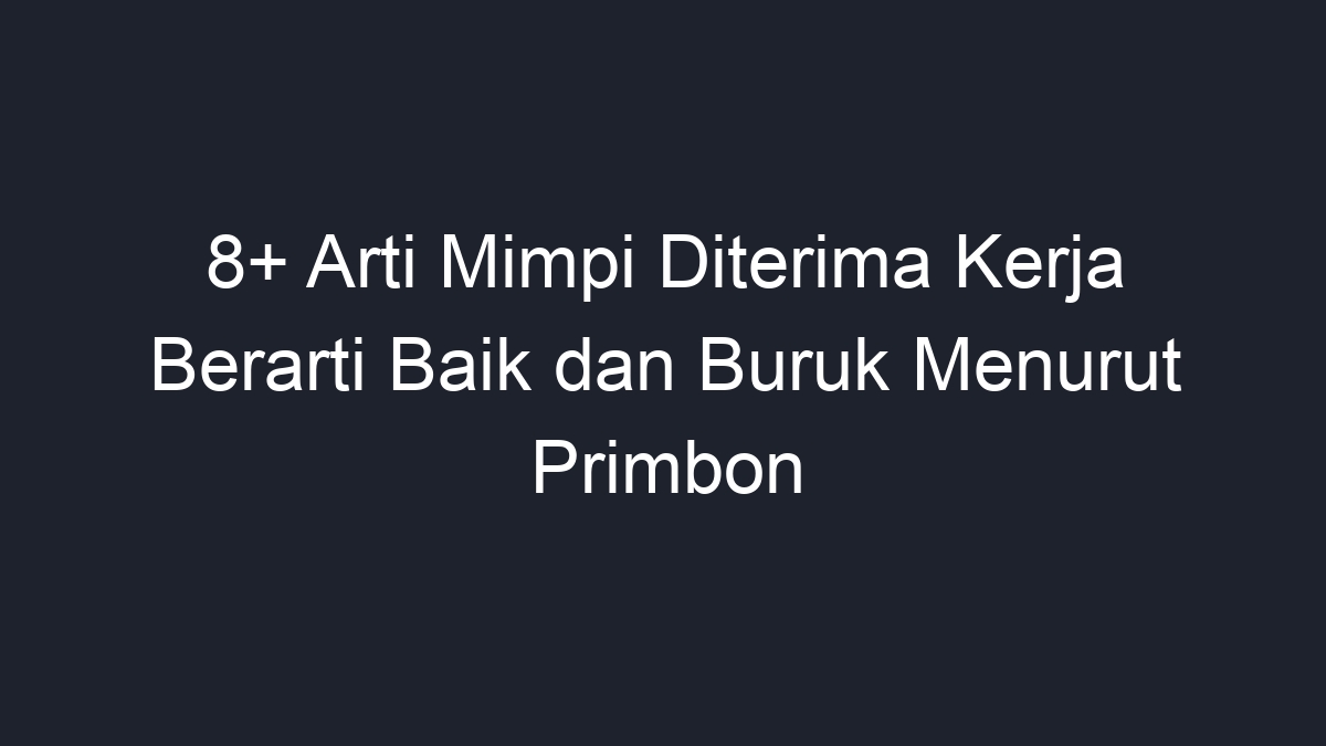 Arti mimpi bekerja