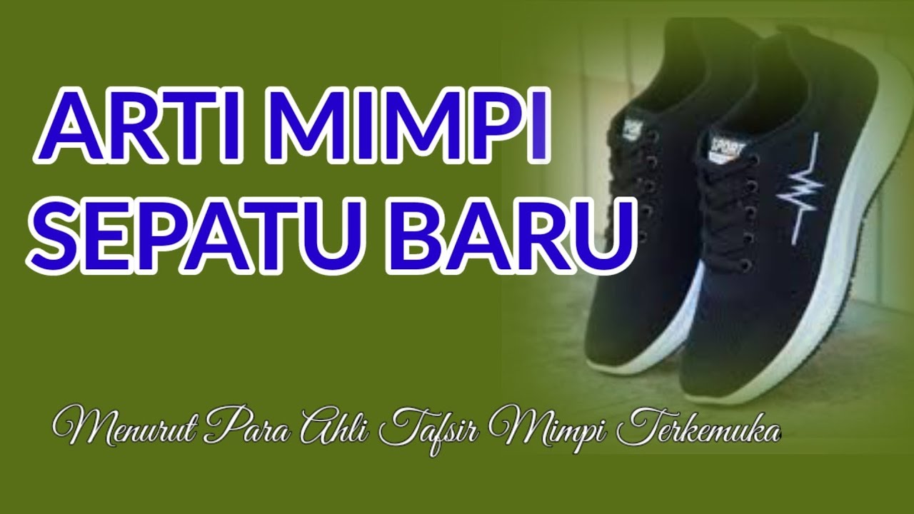 Mimpi arti hilang sepatu